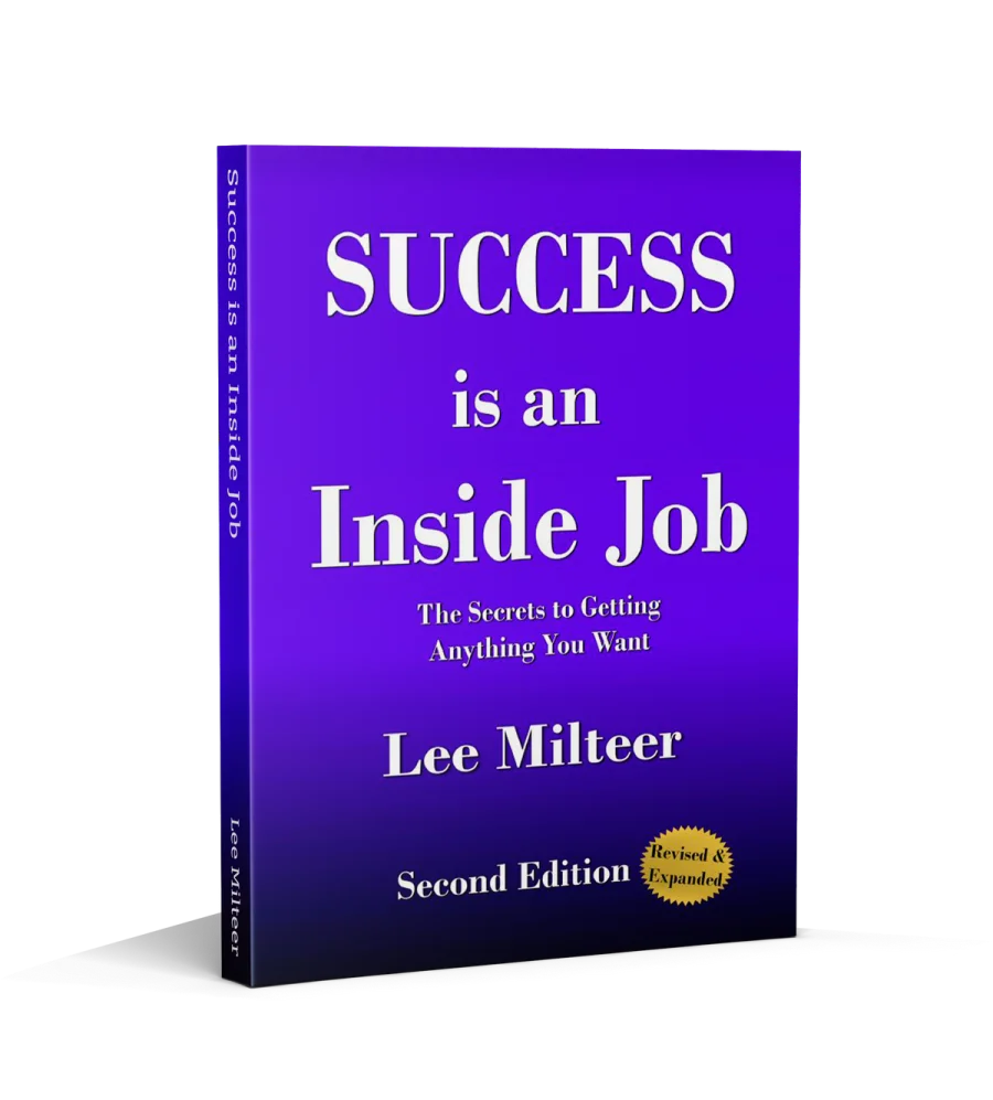 Success Is an Inside Job, second edition, by Lee Milteer